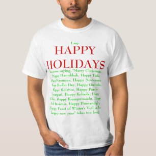 Happy Holidays T - Shirt