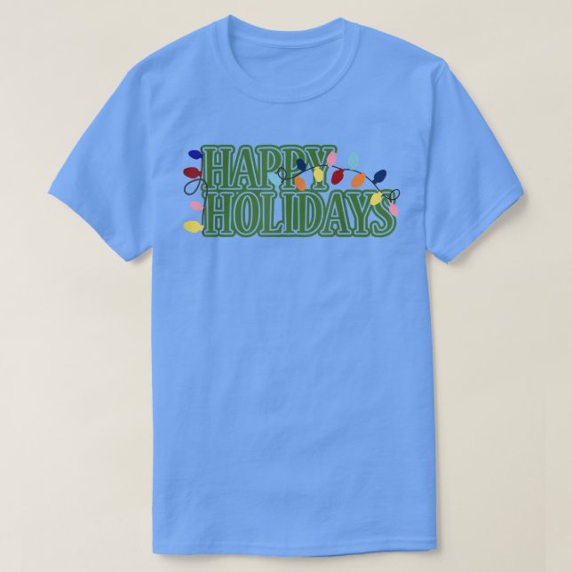 Happy Holidays Weihnachtsleuchten T-Shirt (Design vorne)