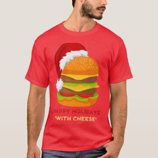 Happy Holidays with Cheese Funny Christmas T-Shirt