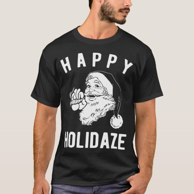 Happy Holidaze lustige Unkraut rauchen santa  T-Shirt (Vorderseite)