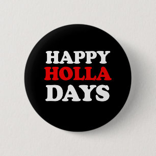 Happy Holla Days - Holiday Spaß -.png Button