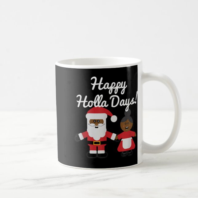 Happy Holla Days Santa And Mrs Claus Black Christm Kaffeetasse (Rechts)