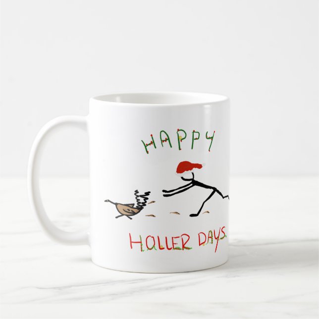Happy Hollerdays 3 - einen Truthahn jagen. Kaffeetasse (Links)