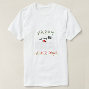 Happy Hollerdays 5 - Schneeschuhen. T-Shirt