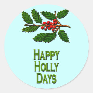 Happy Holly Days Runder Aufkleber