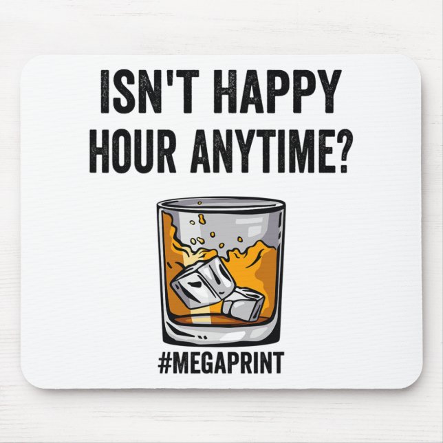 Happy Hour Anytime Mega Print Mousepad (Vorne)