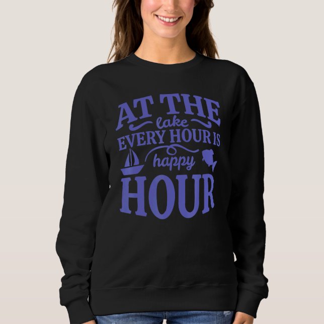 Happy Hour Lake Life Summer Sweatshirt (Vorderseite)