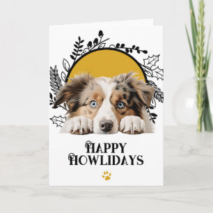 Happy Howlidays Australian Shepherd Dog Feiertagskarte