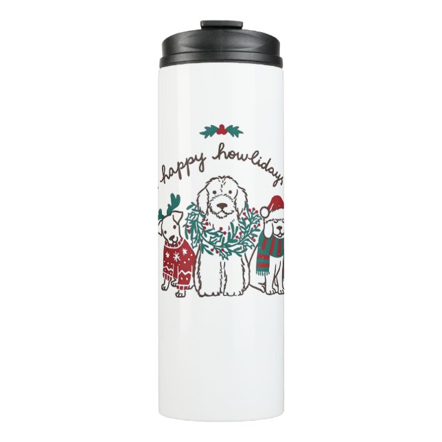 Happy Howlidays Funny Dog Weihnachtsgeschenk Thermosbecher (Vorderseite)
