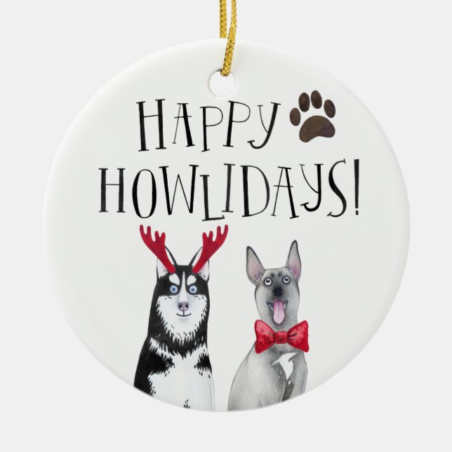Happy Howlidays Hund | Niedlicher Urlaub für Haust Keramik Ornament (Vorne)