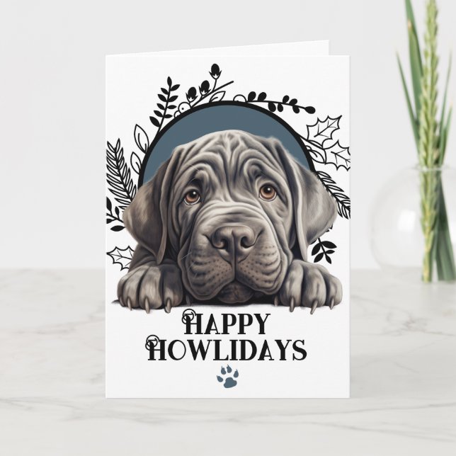 Happy Howlidays Neapolitan Mastiff Dog Weihnachten (Vorderseite)