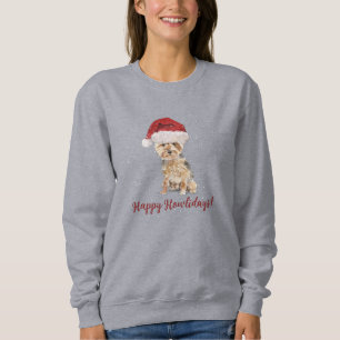 Happy Howlidays Yorkshire Terrier Sweatshirt