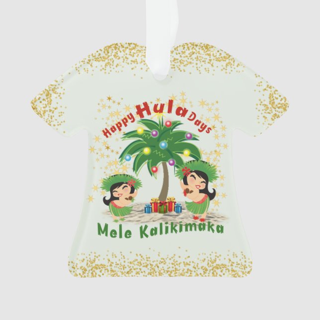 Happy Hula Days 3 Shirt Ornament (Vorderseite)