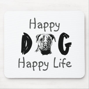 Happy Hund glückliches Leben Mousepad