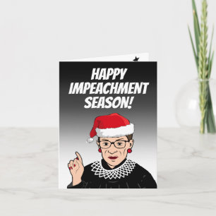Happy Impeachment Season from RBG Karte