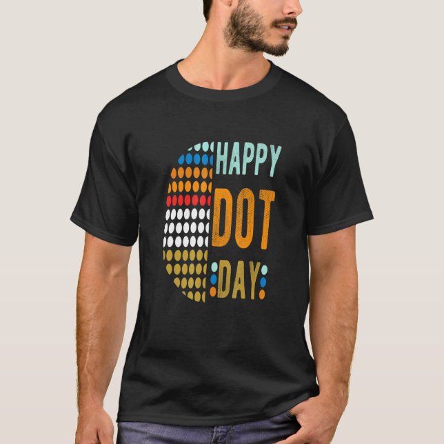 Happy International Dot Day 2022 T-Shirt (Vorderseite)