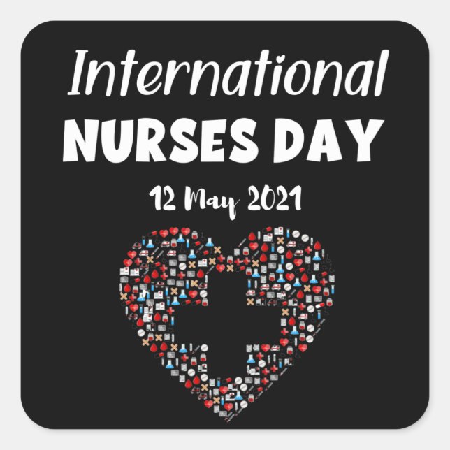 Happy International Nurses Day - 12. Mai 2021 Quadratischer Aufkleber (Vorderseite)