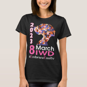 Happy International Women's Day 2023 Embrace Equit T-Shirt