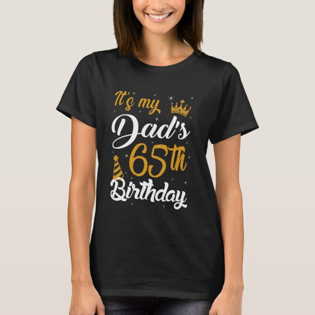 Happy It's My Dad's 65th Birthday 1960 65 Years Ol T-Shirt (Vorderseite)