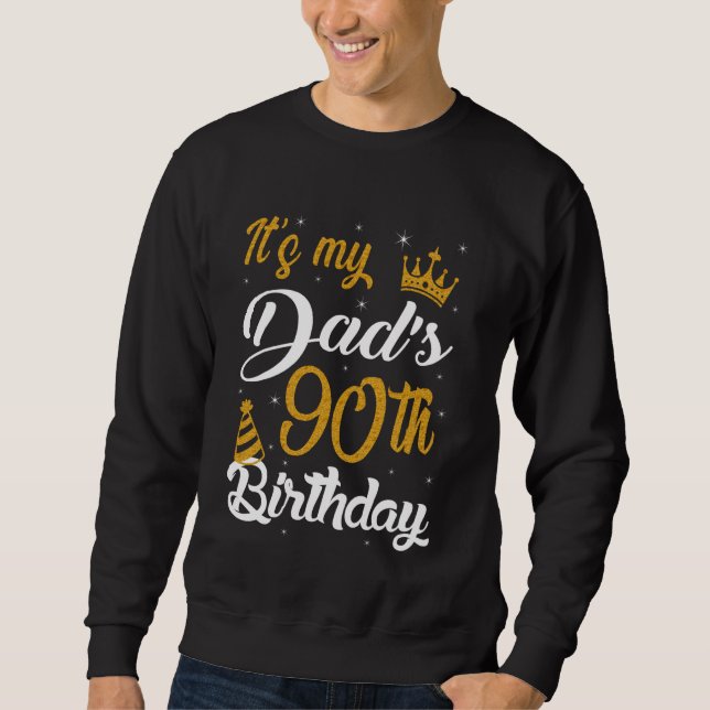 Happy It's My Dad's 90th Birthday 1935 90 Years Ol Sweatshirt (Vorderseite)