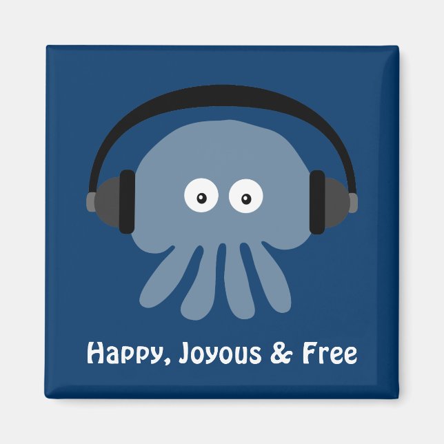 Happy Joyous & Free Qualle Magnet (Vorne)