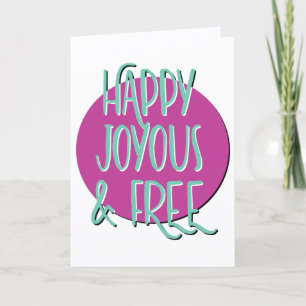 Happy Joyous & Free Slogan Jubiläum Karte