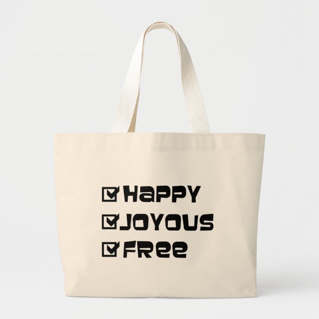 Happy Joyous Free Slogan Quote Spaß Text Grafik Jumbo Stoffbeutel (Vorne)