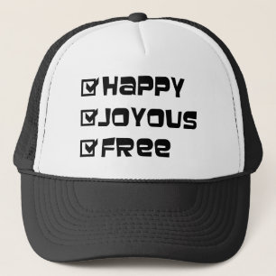 Happy Joyous Free Slogan Quote Spaß Text Grafik Truckerkappe