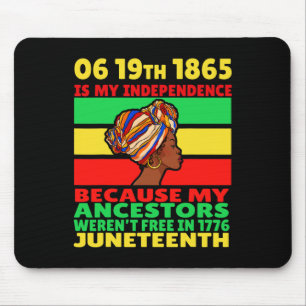Happy Juneteenth ist mein Unabhängigkeitstag frei  Mousepad