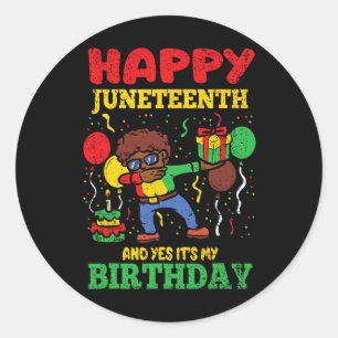 Happy Juneteenth und ja sein mein Geburtstag Blm S Runder Aufkleber