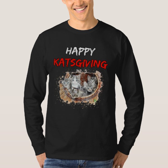 Happy Katsgiving  Best Thanksgiving  for Cat T-Shirt (Vorderseite)