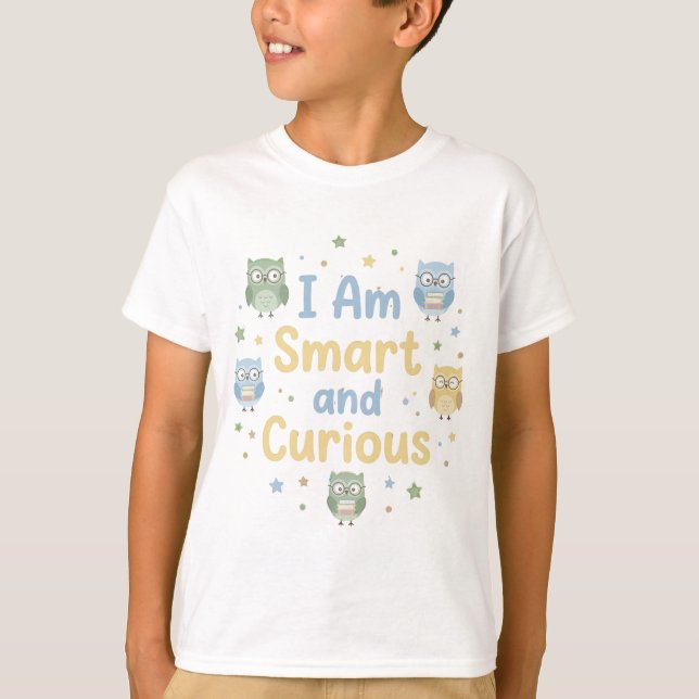 Happy Kids Learning Affirmation Smart Curious T-Shirt (Vorderseite)