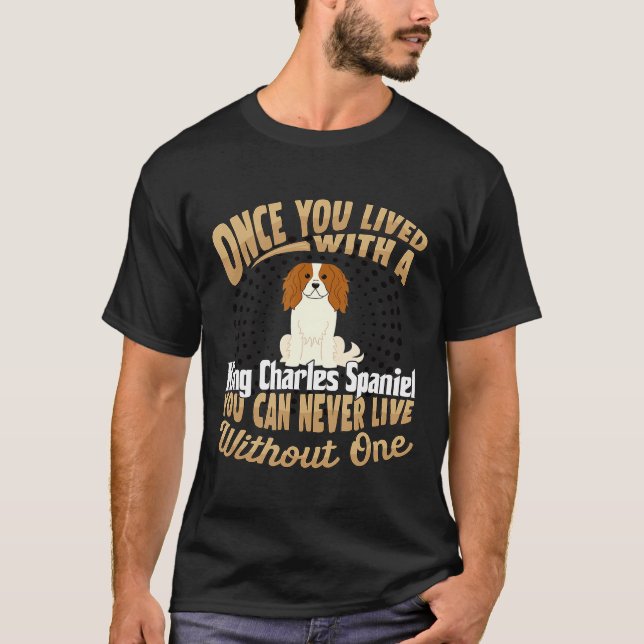 Happy King Charles Spaniel Dog Parent T-Shirt (Vorderseite)
