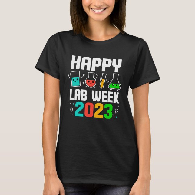 Happy Lab Week 2023 Medical Laboratory Scientist T T-Shirt (Vorderseite)