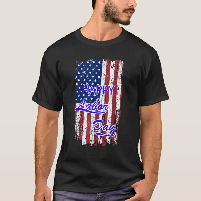 Happy Labor Day American Flag Holiday USA Worker V T-Shirt (Vorderseite)