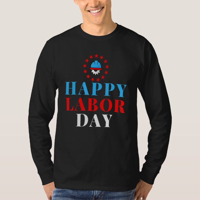Happy Labor Day American Flag  Proud Labor Matchin T-Shirt (Vorderseite)