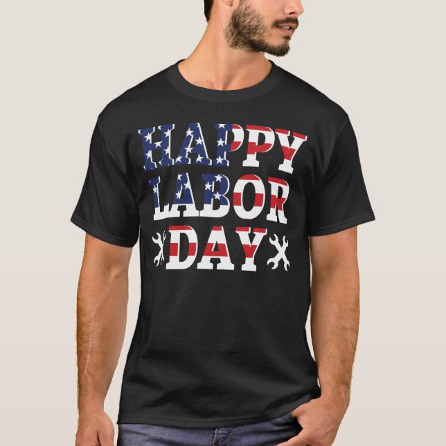 HAPPY LABOR DAY T-Shirt (Vorderseite)