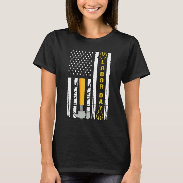 Happy Labor Day US Flag Union Strong Union Proud T-Shirt (Vorderseite)