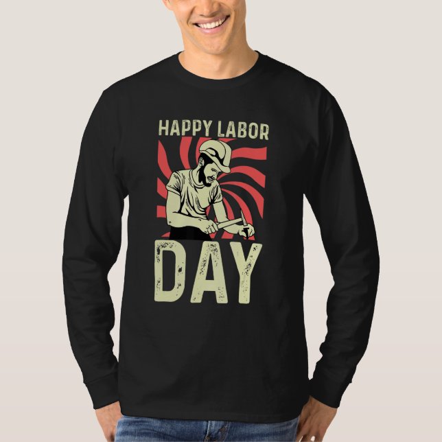 Happy Labor Day Woodworker T-Shirt (Vorderseite)