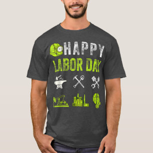 Happy Labour Day for Gewerkschaft Worker Skills T-Shirt