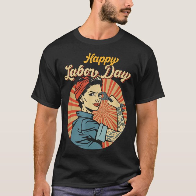 Happy Labour Day Girl Strong Worker Movement T-Shirt (Vorderseite)