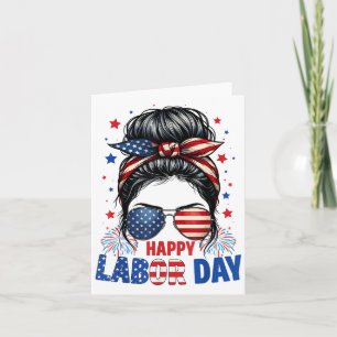 Happy Labour Day Messy Bun Patriotic US Flag Fraue Karte
