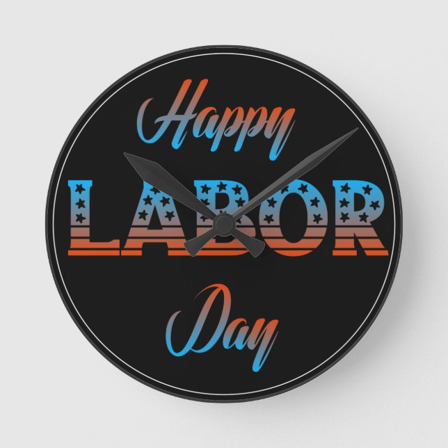 Happy Labour Day Sign Clock Runde Wanduhr (Vorderseite)