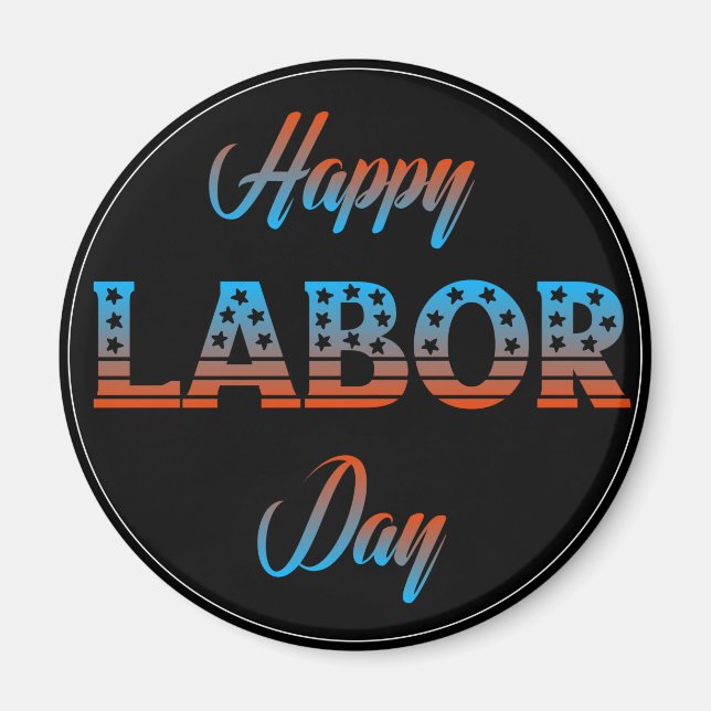 Happy Labour Day Sign Magnet (Vorne)