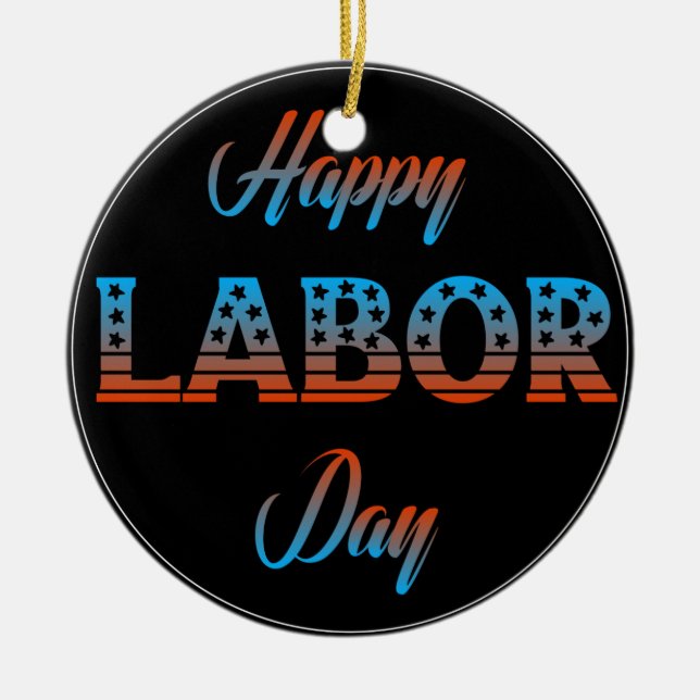 Happy Labour Day Sign Ornament (Vorne)