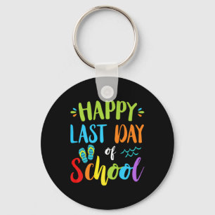 Happy last day day of School Summer Vacation Gesch Schlüsselanhänger