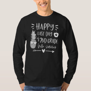Happy Last Day of 2 Grade Ananas Hallo Sommer T-Shirt