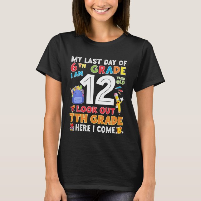 Happy Last Day Of 6th Grade Graduation T-Shirt (Vorderseite)