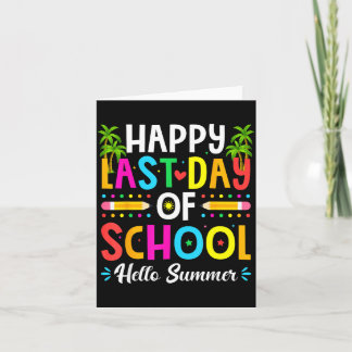 Happy Last Day of School Hello Summer Teacher Karte