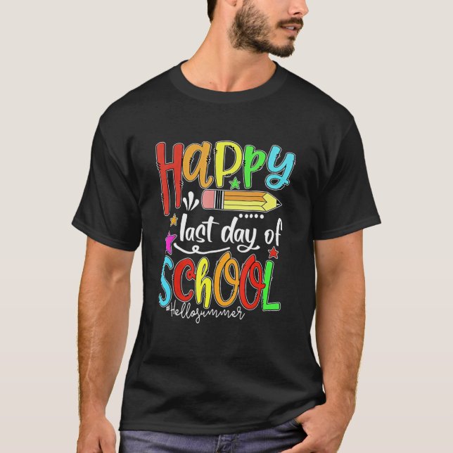 Happy Last Day Of School  Hello Summer Teacher Stu T-Shirt (Vorderseite)
